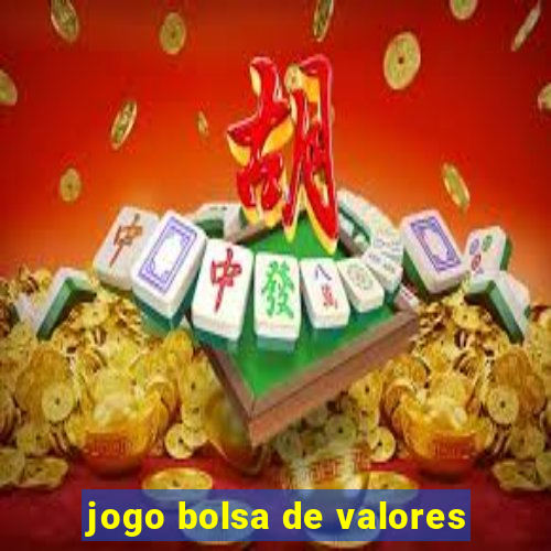 jogo bolsa de valores